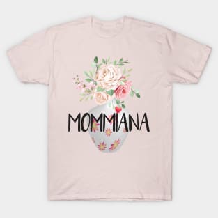 Mommiana,mommiana flower gift & flower vase T-Shirt